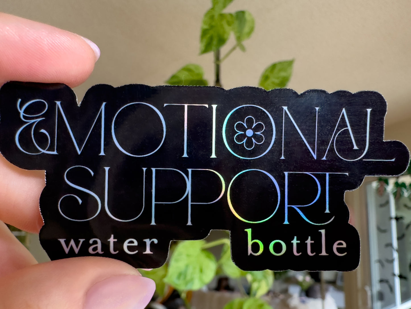Emotional Support Water Bottle Sticker