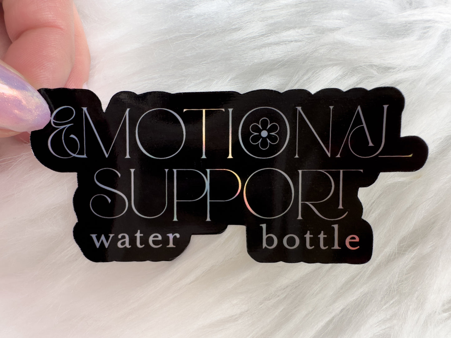 Emotional Support Water Bottle Sticker