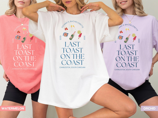 Personalized Last Toast on the Coast Bachelorette Comfort Colors T-Shirts