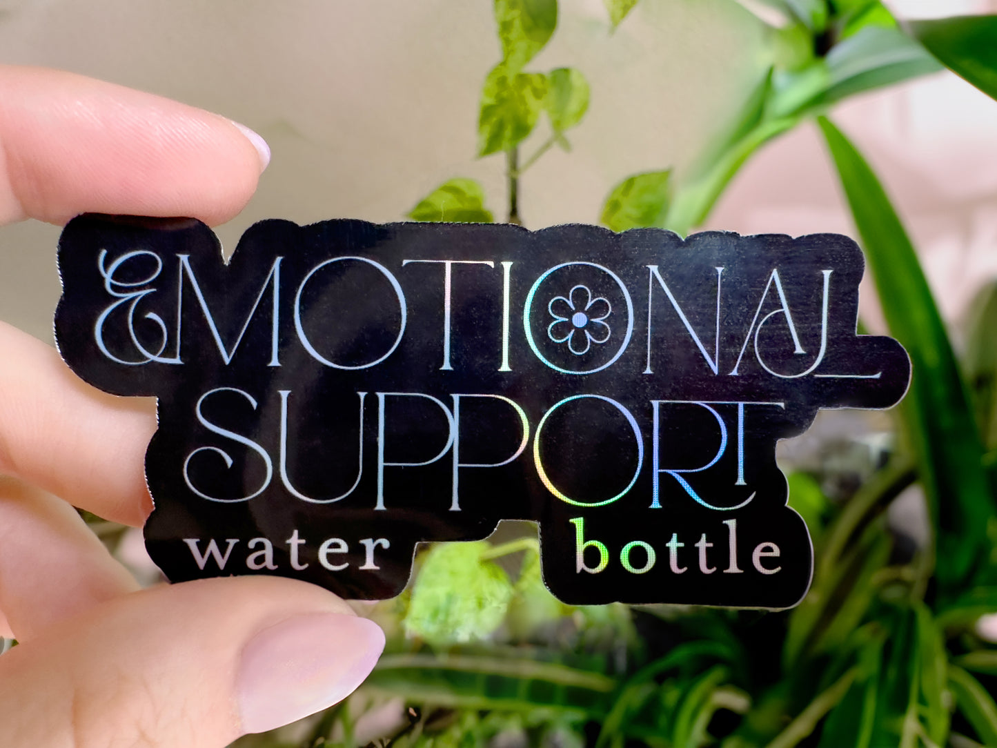 Emotional Support Water Bottle Sticker