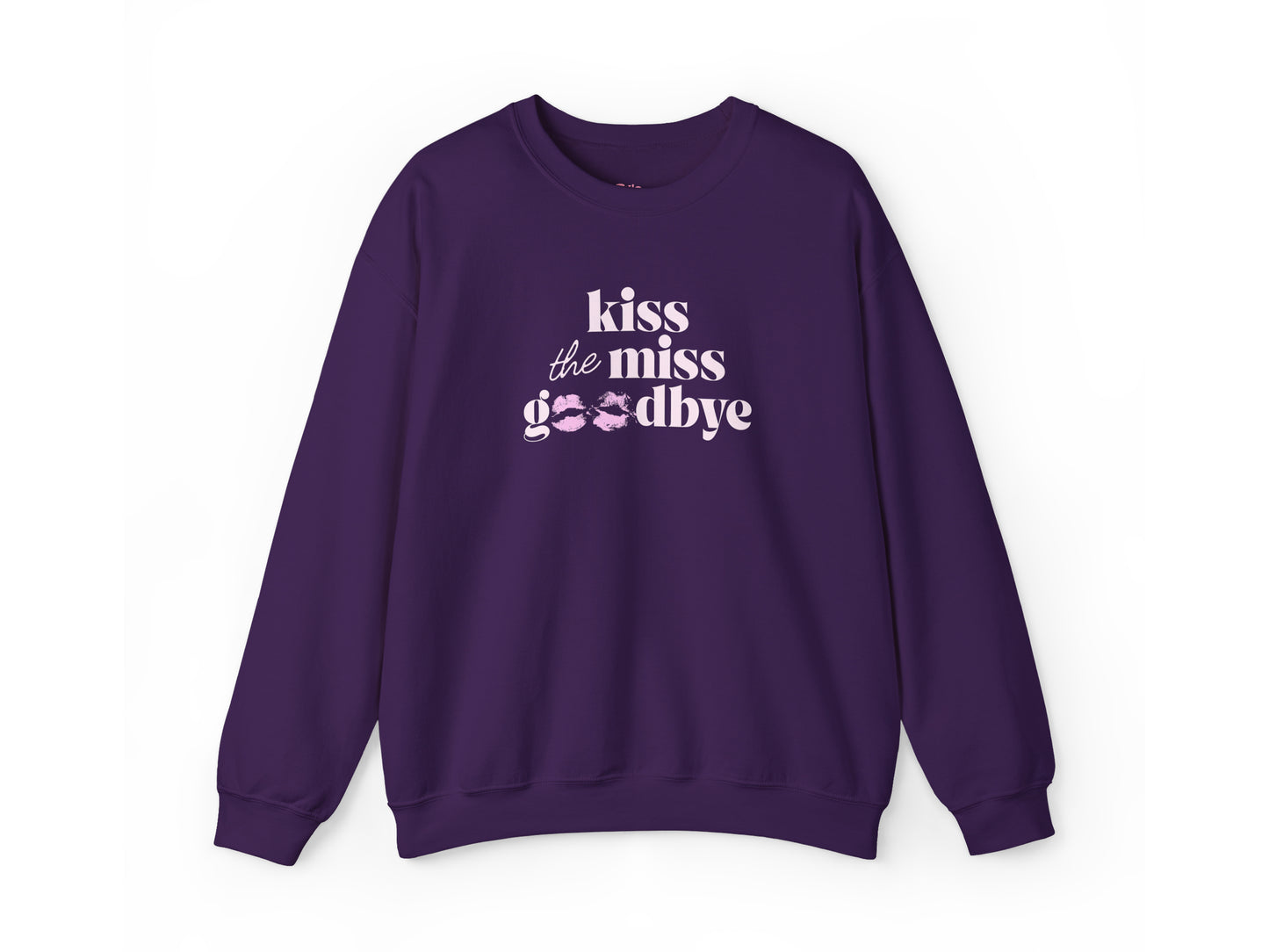 Kiss the Miss Goodbye Crewneck