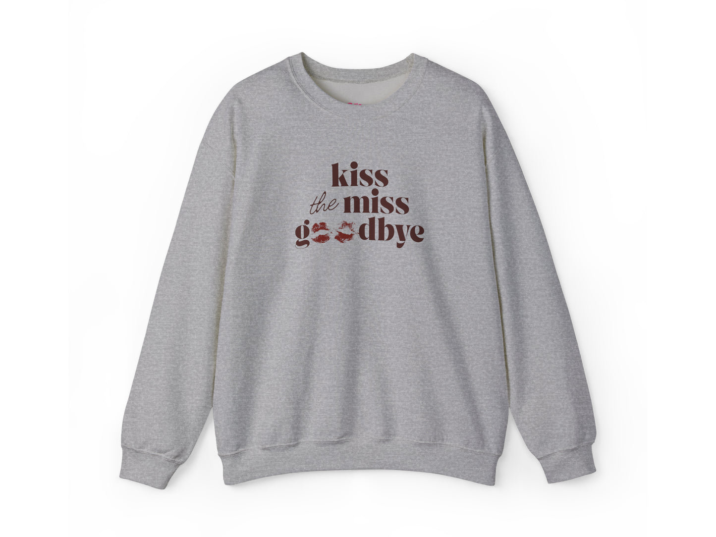 Kiss the Miss Goodbye Crewneck