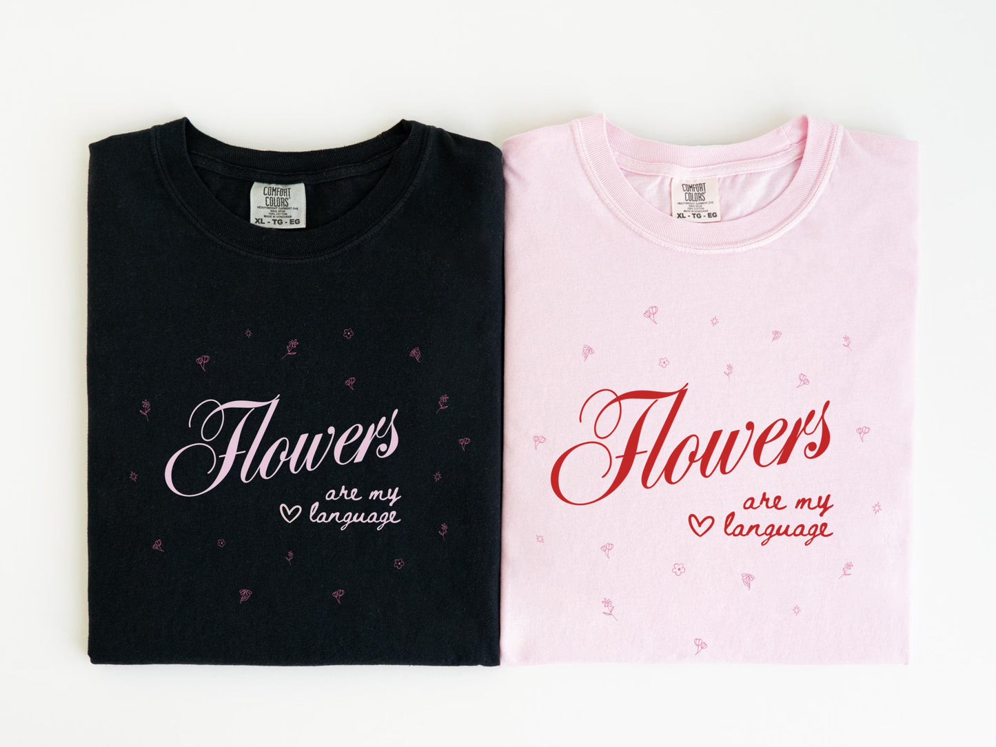 Galentine’s Day Matching Shirts – Flowers Are My Love Language