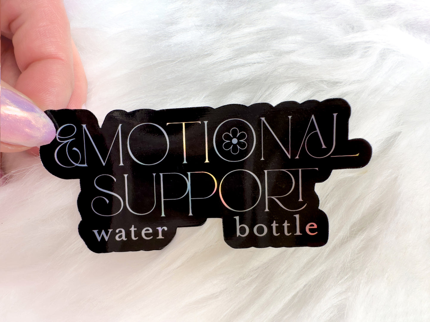Emotional Support Water Bottle Sticker