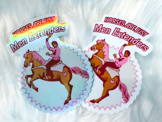 Horses Are Just Men Extenders Waterproof Vinyl Sticker